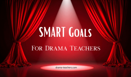 Theatre stage with red curtains and a spotlight, displaying the text “SMART Goals for Drama Teachers” to promote goal setting and planning in drama education.
